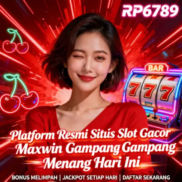 RP6789 Platform Resmi Situs Slot Gacor Maxwin Gampang Menang Hari Ini